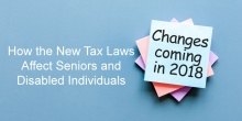 How the New Tax Laws Affect Seniors and Disabled Individuals 
